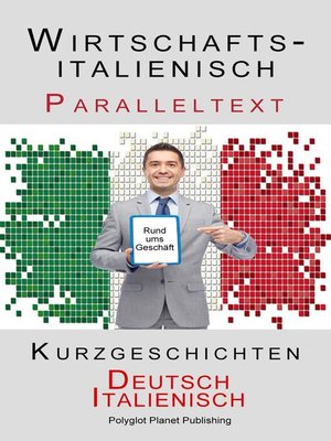cover image of Wirtschaftsitalienisch--Paralleltext--Kurzgeschichten (Deutsch--Italienisch)
